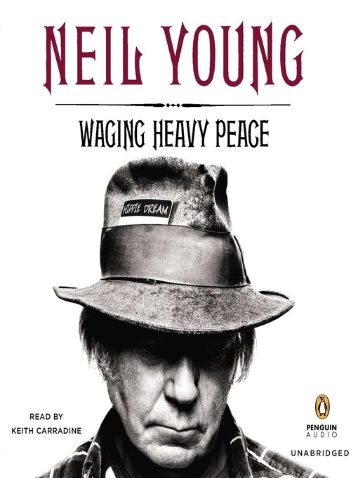 Title details for Waging Heavy Peace by Neil Young - Available